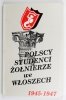 Lewicki Roman [oprac.] - Polscy studenci-żołnierze we Włoszech 1945-1947